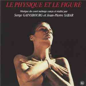 Serge Gainsbourg - Musique Originale Du Court Métrage "Le Physique Et Le Figuré" download free
