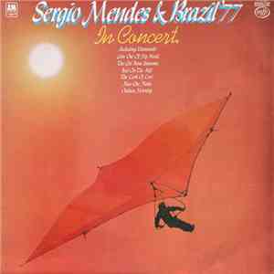 Sergio Mendes & Brasil '77 - In Concert download free