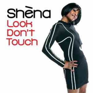 Shèna - Look Don't Touch download free