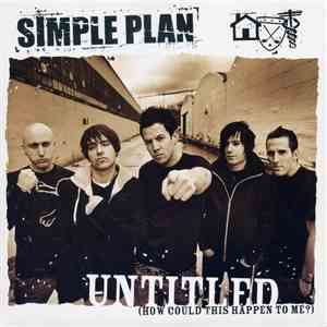 Simple Plan - Untitled (How Could This Happen To Me?) download free