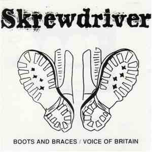 Skrewdriver - Boots And Braces / Voice Of Britain download free