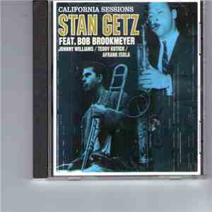 Stan Getz Feat. Bob Brookmeyer - California Sessions download free