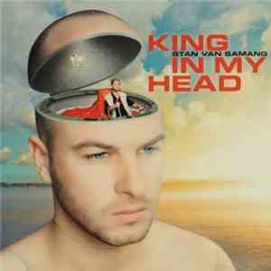 Stan Van Samang - King In My Head download free
