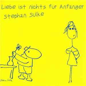 Stephan Sulke - Liebe Ist Nichts Für Anfänger download free