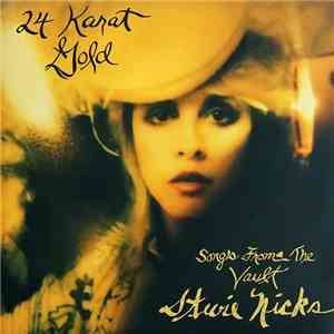 Stevie Nicks - 24 Karat Gold - Songs From The Vault download free