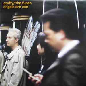 Stuffy/The Fuses - Angels Are Ace download free