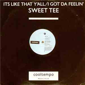 Sweet Tee - It's Like That Y'all / I Got Da Feelin' download free