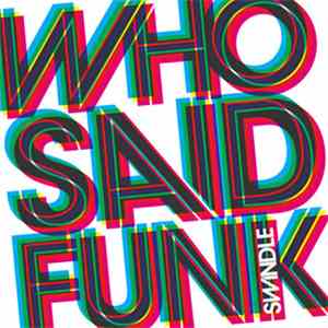 Swindle  - Who Said Funk download free