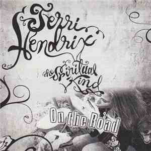 Terri Hendrix - The Spiritual Kind On The Road download free
