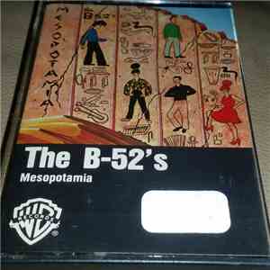 The B-52's - Mesopotamia download free