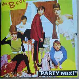 The B-52's - Party Mix! download free