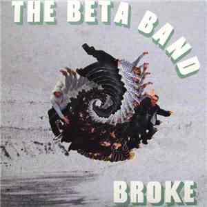 The Beta Band - Broke download free