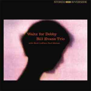 The Bill Evans Trio - Waltz For Debby download free