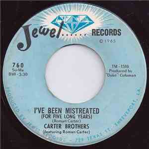 The Carter Brothers - I've Been Mistreated (For Five Long Years) / I Don't Care download free