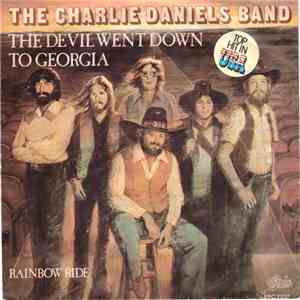 The Charlie Daniels Band - The Devil Went Down To Georgia / Rainbow Ride download free