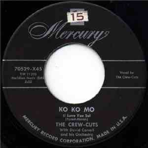The Crew Cuts With David Carroll And His Orchestra - Ko Ko Mo (I Love You So) / Earth Angel download free