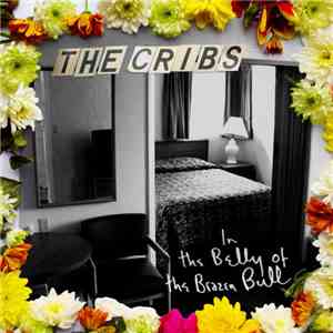 The Cribs - In The Belly Of The Brazen Bull download free