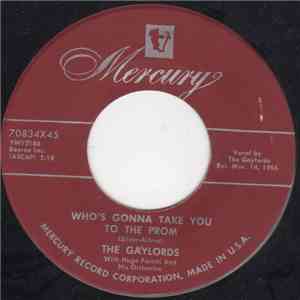 The Gaylords - Who's Gonna Take You To The Prom download free