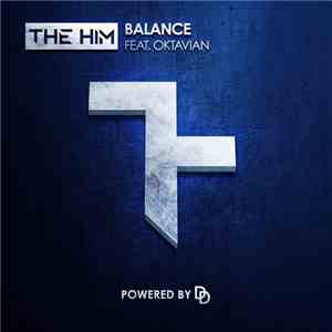 The Him Feat. Oktavian - Balance download free