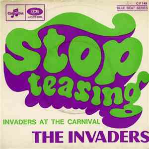 The Invaders - Stop Teasing / Invaders At The Carnival download free
