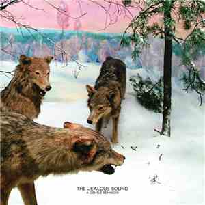 The Jealous Sound - A Gentle Reminder download free