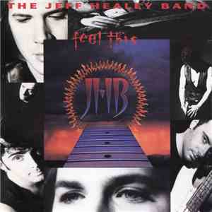The Jeff Healey Band - Feel This download free