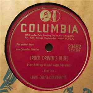 The Light Crust Doughboys - Truck Driver's Blues / Horsie Keep Your Tail Up download free