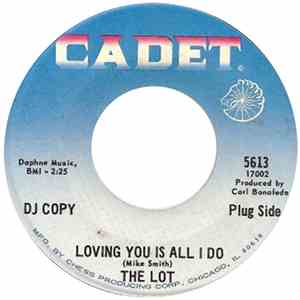 The Lot - Loving You Is All I Do download free