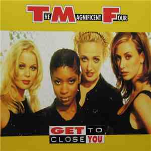 The Magnificent Four - Get Close To You download free