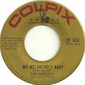 The Marcels - My Melancholy Baby download free