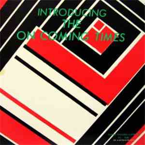 The On Coming Times - Introducing... download free