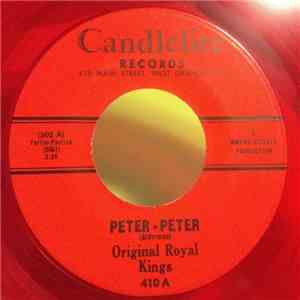 The Original Royal Kings - Peter-Peter / Keep It To Yourself download free