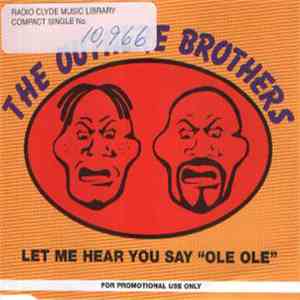 The Outhere Brothers - Let Me Hear You Say "Ole Ole" download free