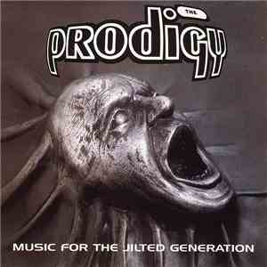 The Prodigy - Music For The Jilted Generation download free