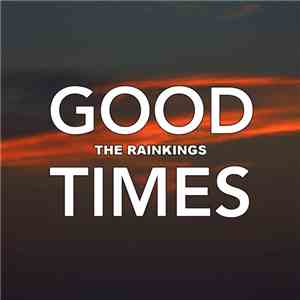 The Rainkings - Good Times download free