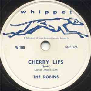 The Robins - Cherry Lips / Out Of The Picture download free