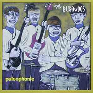 The Rubinoos - Paleophonic download free