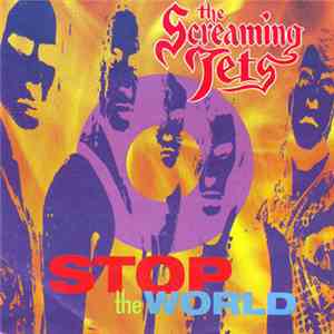 The Screaming Jets - Stop The World download free