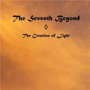 The Seventh Beyond - The Creation Of Light download free