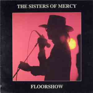 The Sisters Of Mercy - Floorshow download free