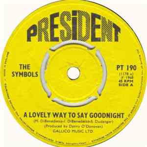 The Symbols - A Lovely Way To Say Goodnight / Pretty City download free