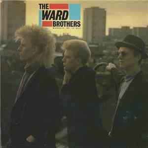 The Ward Brothers - Madness Of It All download free