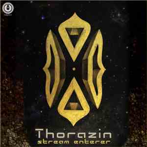 Thorazin - Stream Enterer download free