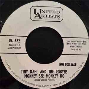 Tiny Dahl And The Robyns - Monkey See Monkey Do / Sailin' Home download free