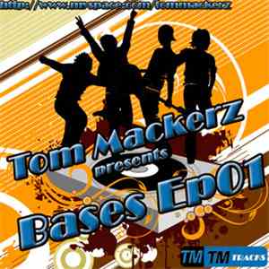 Tom Mackerz - Bases EP01 download free