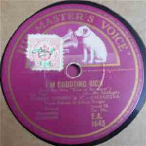 Tommy Dorsey & His Orchestra - I'm Shooting High / Lovely Lady download free