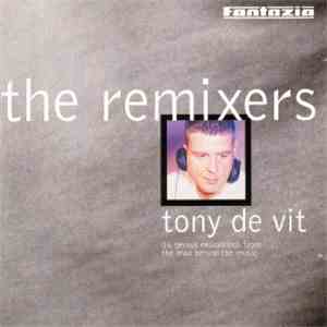 Tony De Vit - The Remixers Tony De Vit download free