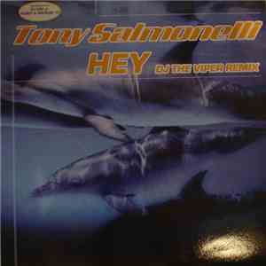 Tony Salmonelli - Hey (DJ The Viper Remix) download free