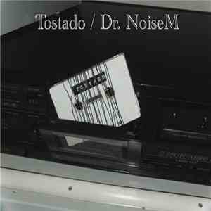 Tostado / Dr. NoiseM - Hard Wired 3 download free