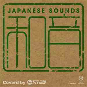 Tres-Men - Japanese Sounds 和音 download free
